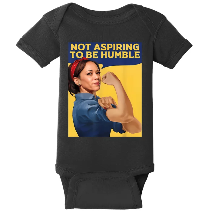 Kamala Harris Not Aspiring To Be Humble Baby Bodysuit