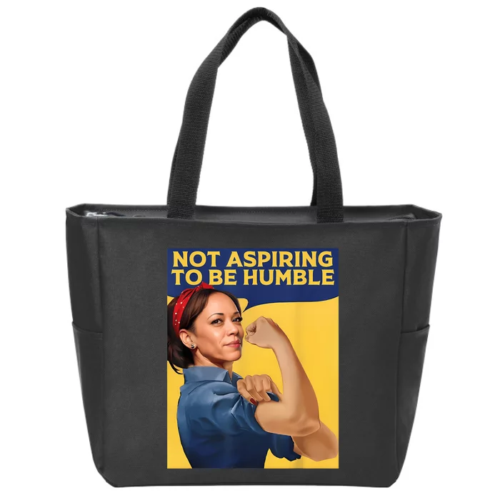 Kamala Harris Not Aspiring To Be Humble Zip Tote Bag