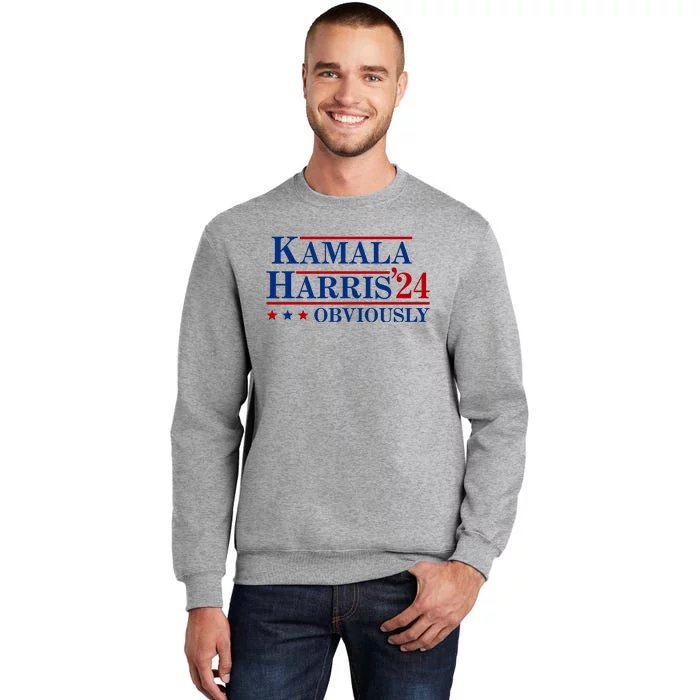 Kamala Harris Obviously 2024 Tall Sweatshirt