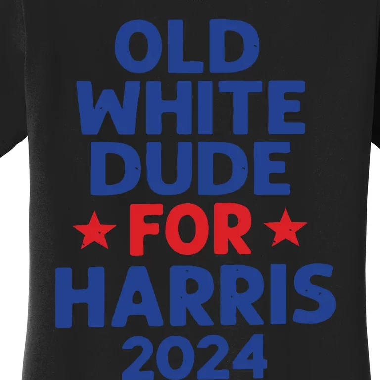 Kamala Harris Old White Dudes For Harris Funny Political Women's T-Shirt