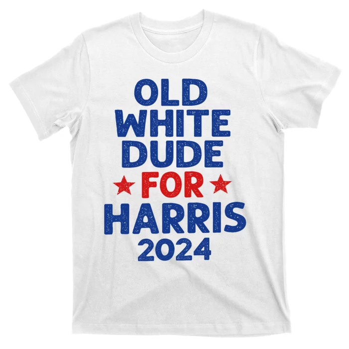 Kamala Harris Old White Dudes For Harris Funny Political T-Shirt