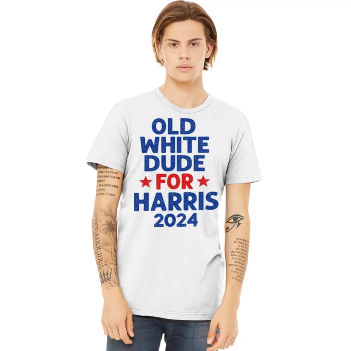 Kamala Harris Old White Dudes For Harris Funny Political Premium T-Shirt