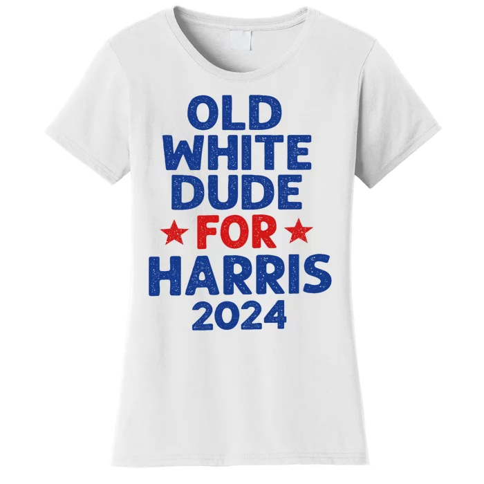 Kamala Harris Old White Dudes For Harris Funny Political Women's T-Shirt