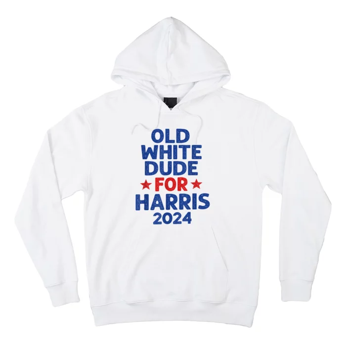 Kamala Harris Old White Dudes For Harris Funny Political Hoodie