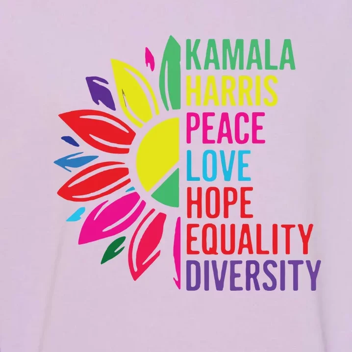 Kamala Harris Peace Love Equality Hope Diversity Garment-Dyed Sweatshirt