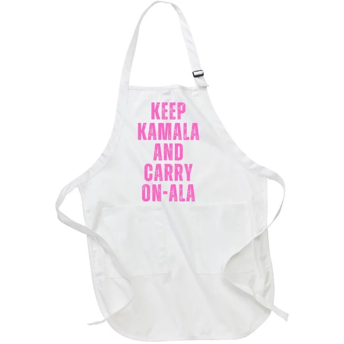 Kamala Harris Presidential Election Keep Kamala Carry On Ala Full-Length Apron With Pocket