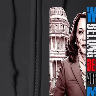 Kamala Harris President 2024 Women Belong In All Places Full Zip Hoodie