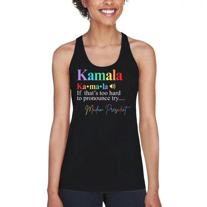 Kamala Harris Pronunciation Madam President Women's Racerback Tank