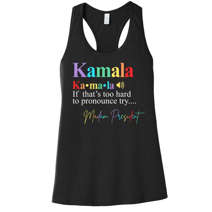 Kamala Harris Pronunciation Madam President Women's Racerback Tank