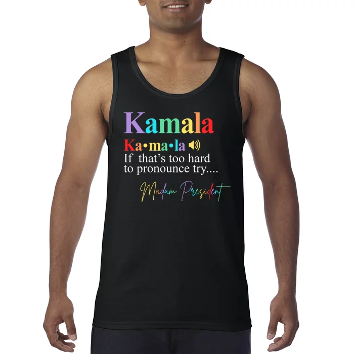 Kamala Harris Pronunciation Madam President Tank Top