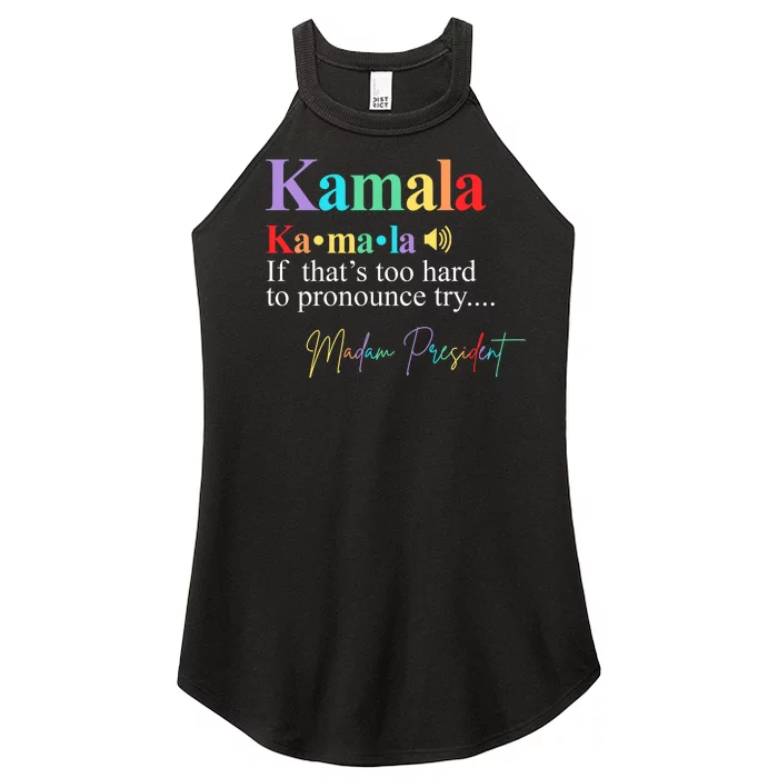 Kamala Harris Pronunciation Madam President Women’s Perfect Tri Rocker Tank