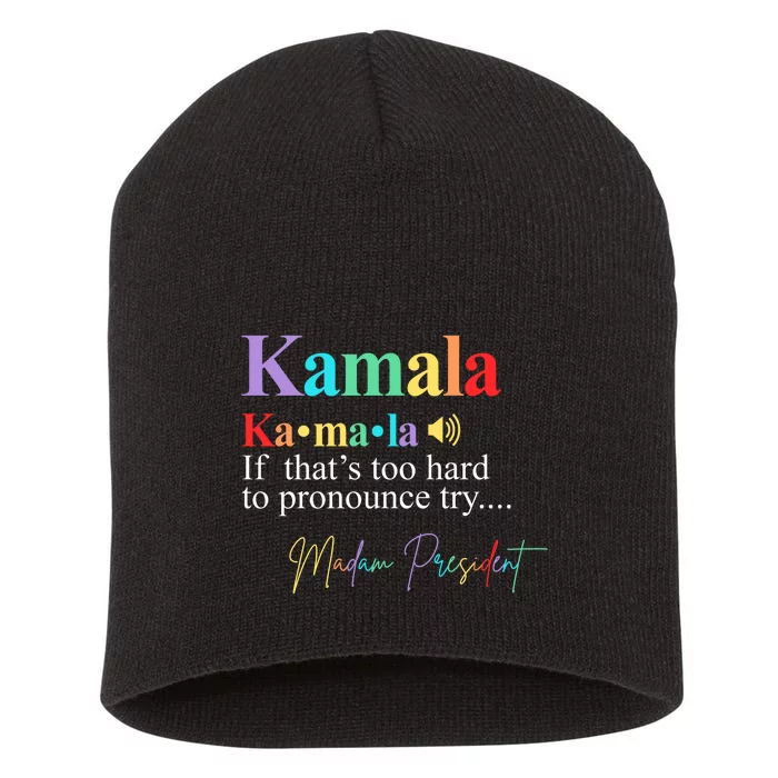 Kamala Harris Pronunciation Madam President Short Acrylic Beanie