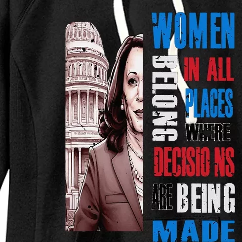 Kamala Harris President 2024 Women Belong In All Places Women's Fleece Hoodie