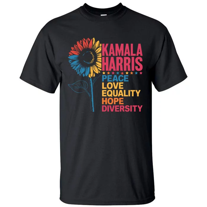 Kamala Harris Peace Love Equality Hope Diversity Tall T-Shirt