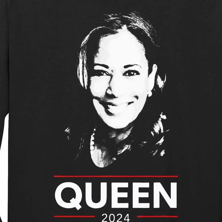 Kamala Harris Queen 2024 Tall Long Sleeve T-Shirt