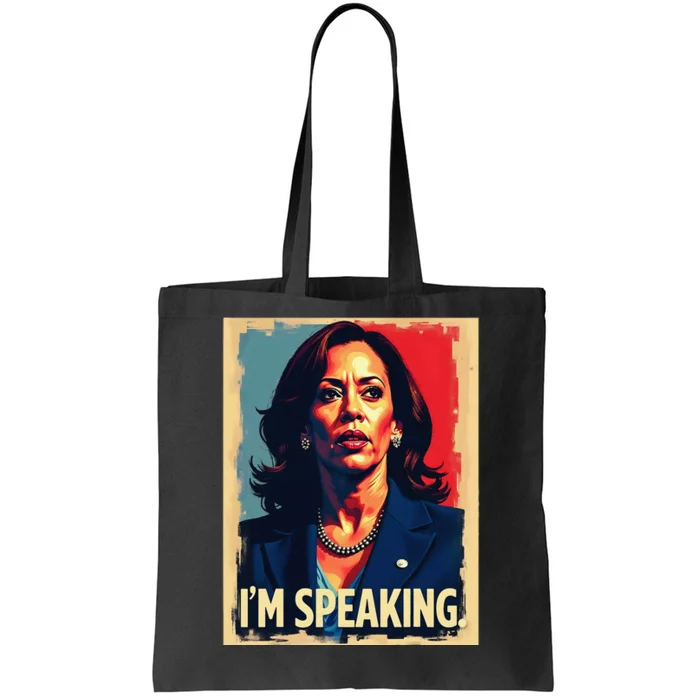 Kamala Harris Quote IM Speaking Tote Bag