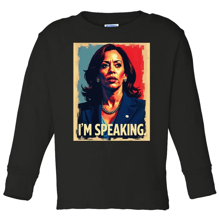 Kamala Harris Quote IM Speaking Toddler Long Sleeve Shirt