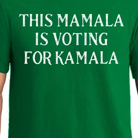 Kamala Harris Quote This Mamala Is Voting For Kamala Pajama Set