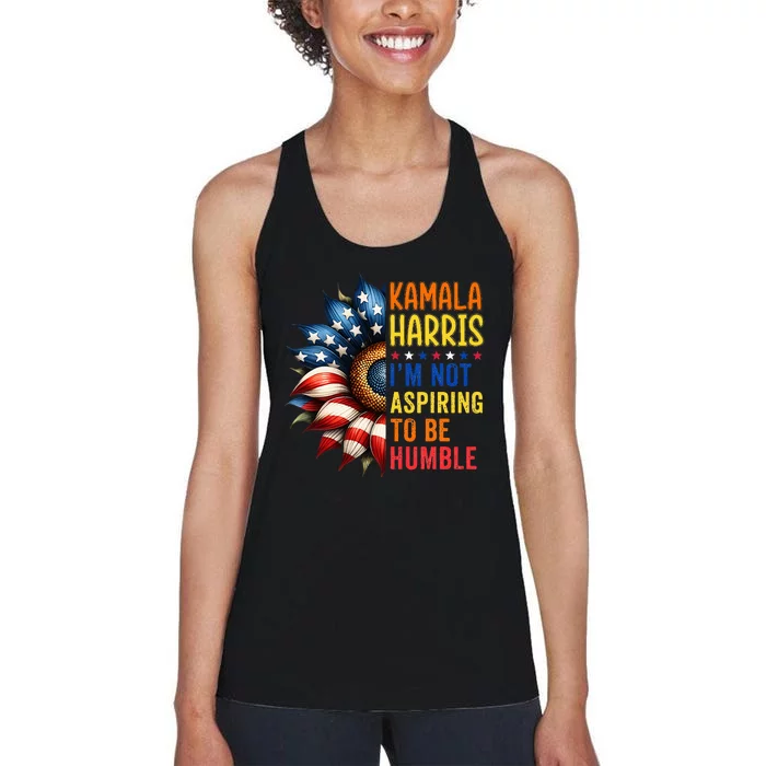 Kamala Harris Quote IM Not Aspiring To Be Humble Women's Racerback Tank