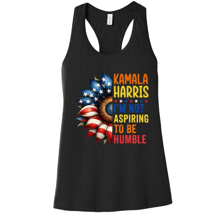 Kamala Harris Quote IM Not Aspiring To Be Humble Women's Racerback Tank