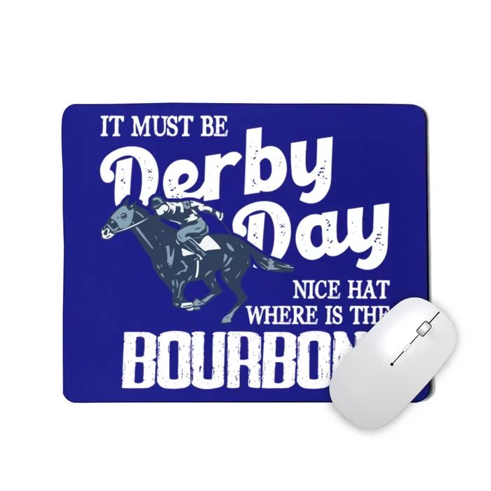 Kentucky Horse Racing Mint Juleps Funny Derby Day Gift Mousepad