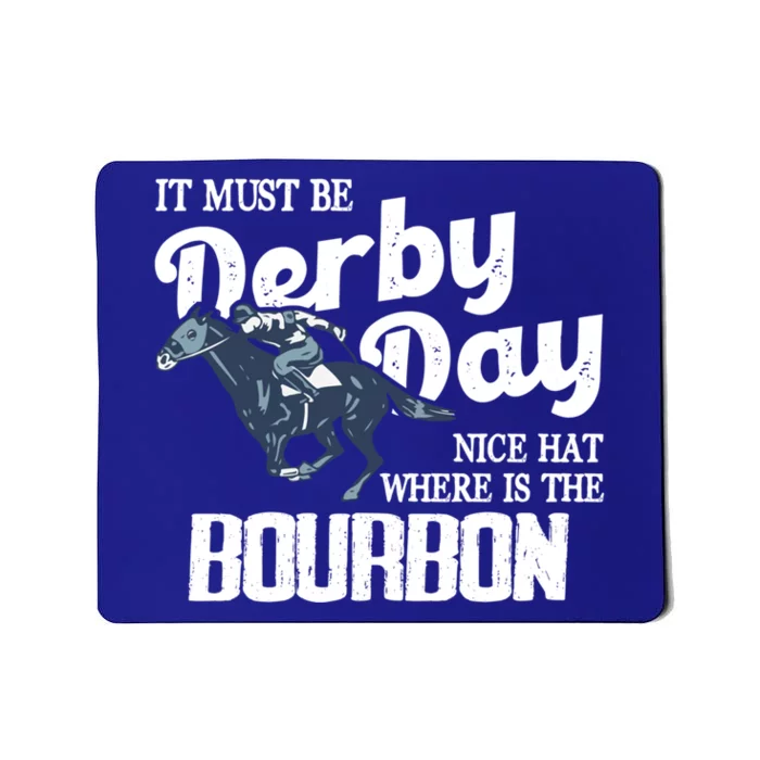 Kentucky Horse Racing Mint Juleps Funny Derby Day Gift Mousepad