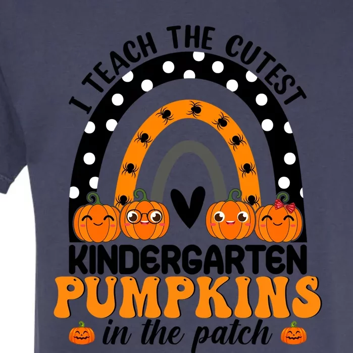 Kindergarten Halloween Rainbow I Teach The Cutest Pumpkins Gift Garment-Dyed Heavyweight T-Shirt