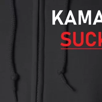 Kamala Harris Sucks Full Zip Hoodie