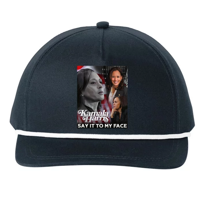 Kamala Harris Say It To My Face Snapback Five-Panel Rope Hat