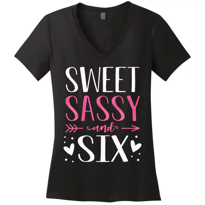 Kids Hearts Sweet Sassy And Six 6 Years Old 6th Birthday Girls Women's V-Neck T-Shirt