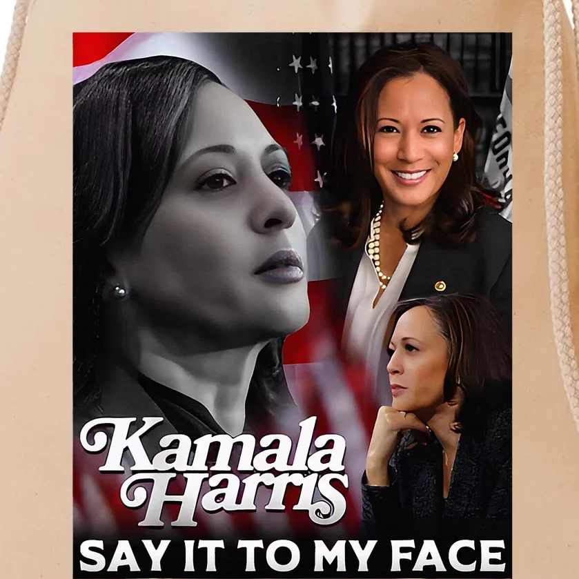 Kamala Harris Say It To My Face Drawstring Bag