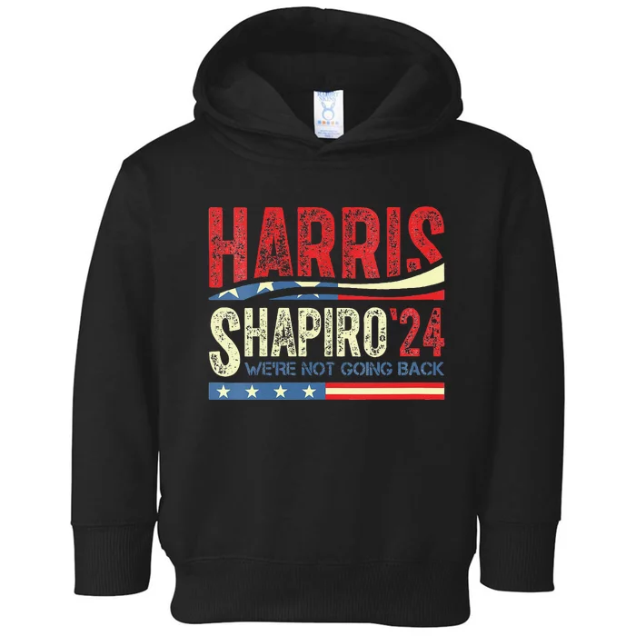 Kamala Harris Shapiro We Are Not Going Back Harris 2024 Toddler Hoodie