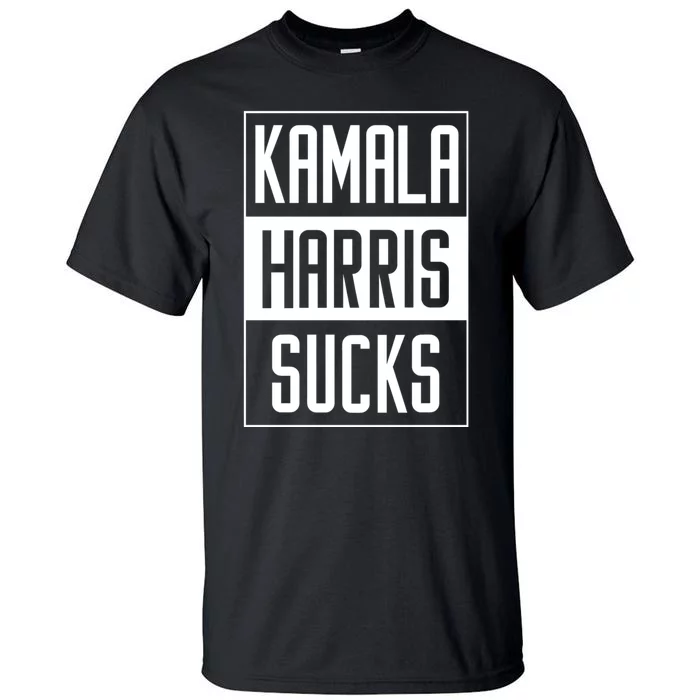 Kamala Harris Sucks Tall T-Shirt