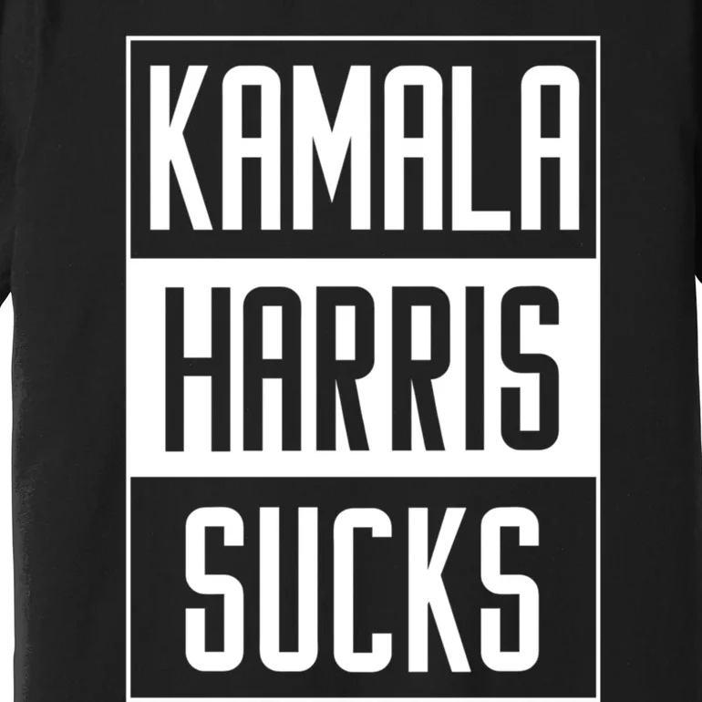 Kamala Harris Sucks Premium T-Shirt