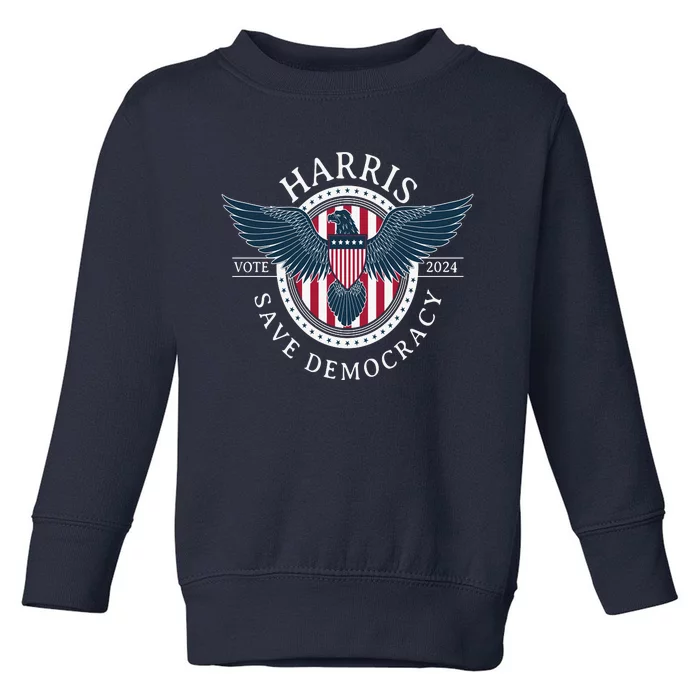 Kamala Harris Save Democracy Vote 2024 Toddler Sweatshirt