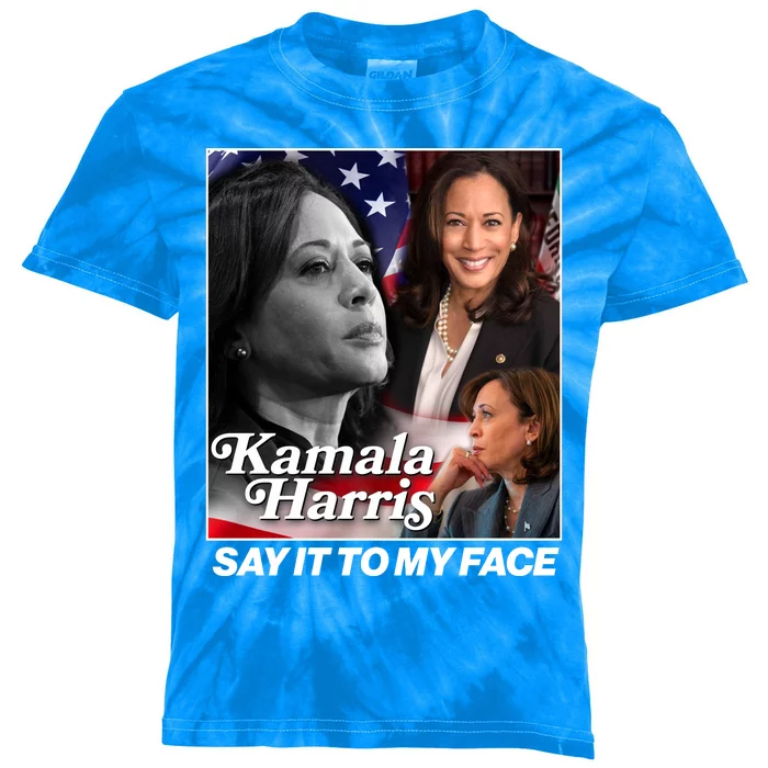 Kamala Harris Say It To My Face 2024 Election Kids Tie-Dye T-Shirt