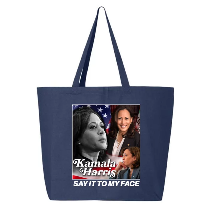 Kamala Harris Say It To My Face 2024 Election 25L Jumbo Tote