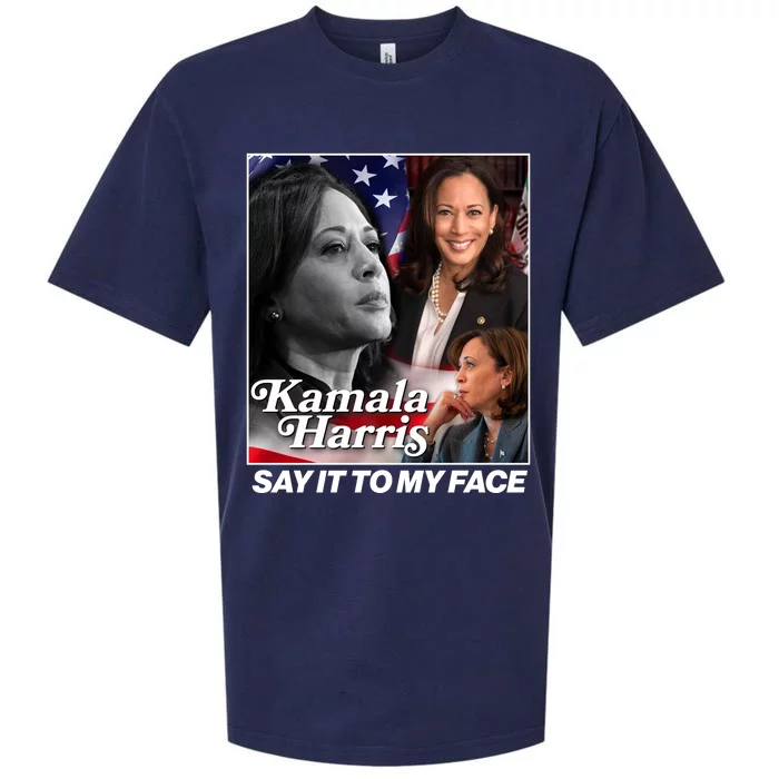 Kamala Harris Say It To My Face 2024 Election Sueded Cloud Jersey T-Shirt