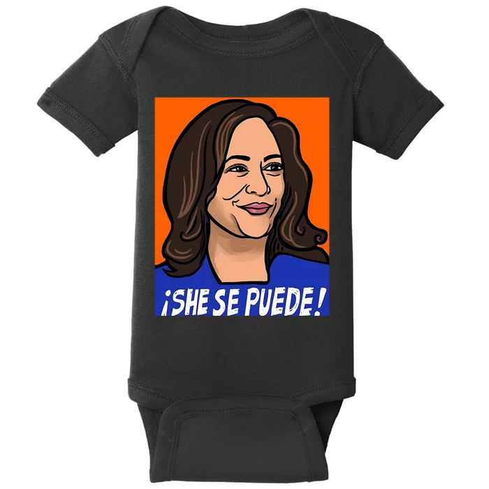 Kamala Harris She Se Puede Baby Bodysuit