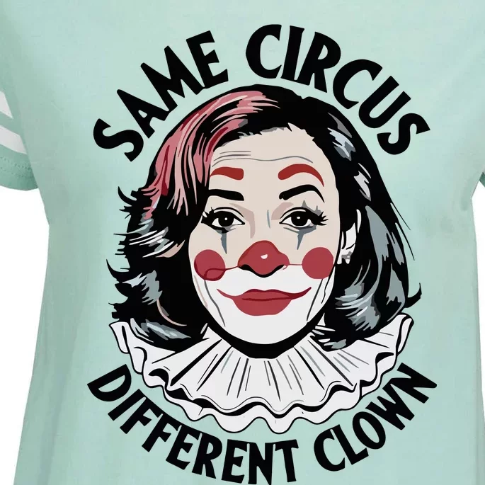 Kamala Harris Same Circus Diffeent Clown Enza Ladies Jersey Football T-Shirt