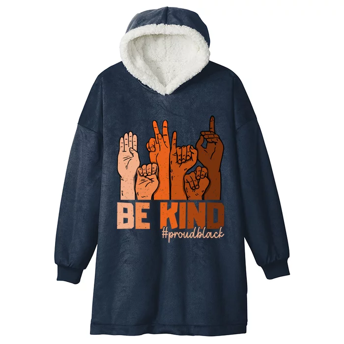 Kind Hand Signs Juneteenth Black Lives Matter Black History Gift Hooded Wearable Blanket