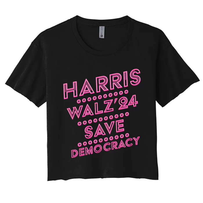 Kamala Harris Tim Walz 2024 Election Harris Waltz Save Demo Cracy Women's Crop Top Tee