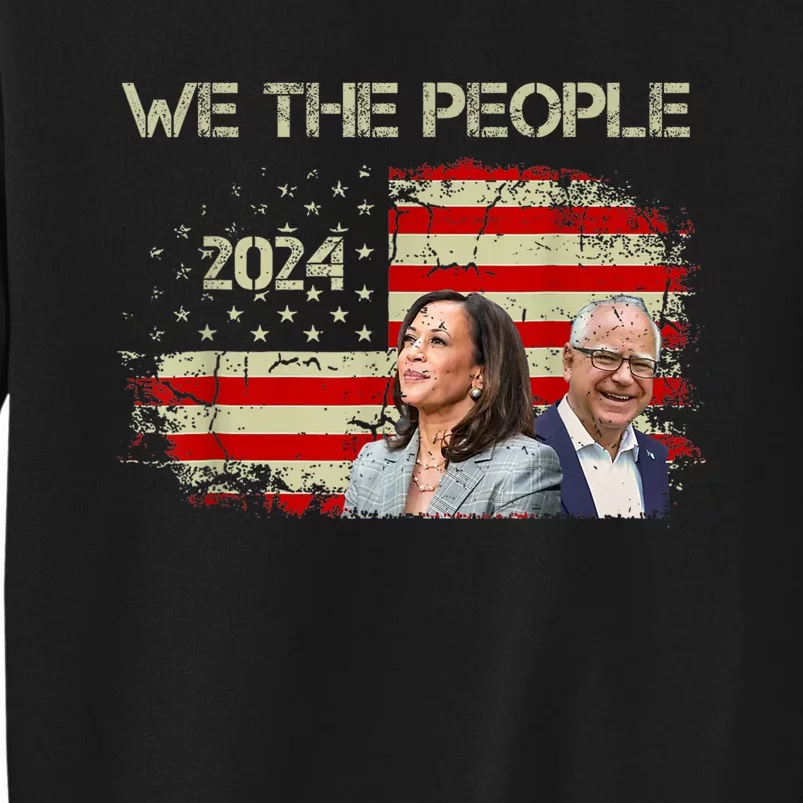 Kamala Harris Tim Waltz 2024 We The People American Flag Sweatshirt