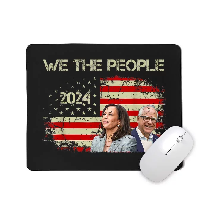 Kamala Harris Tim Waltz 2024 We The People American Flag Mousepad