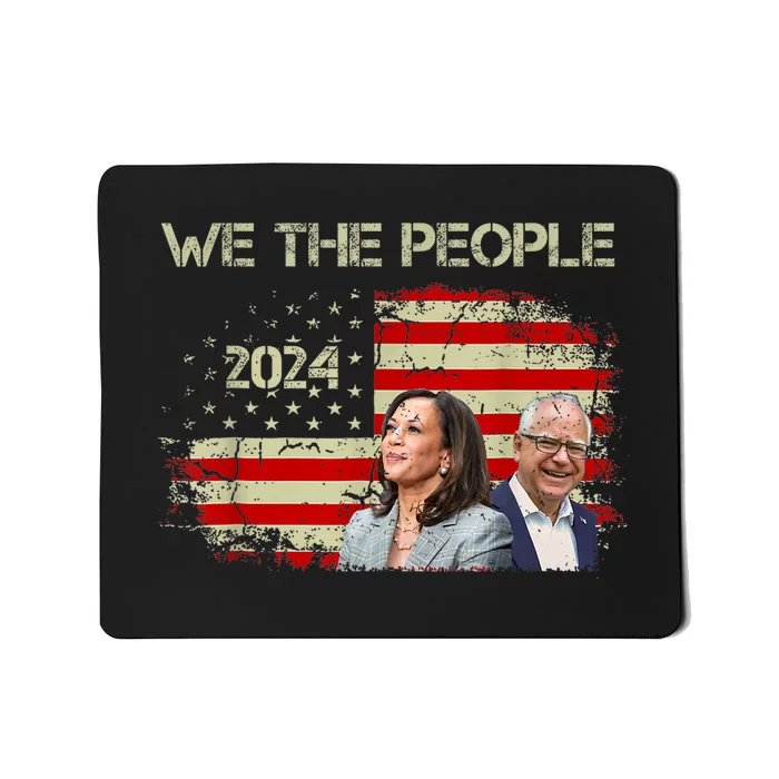 Kamala Harris Tim Waltz 2024 We The People American Flag Mousepad