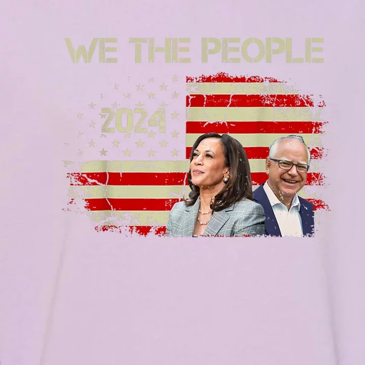 Kamala Harris Tim Waltz 2024 We The People American Flag Garment-Dyed Sweatshirt