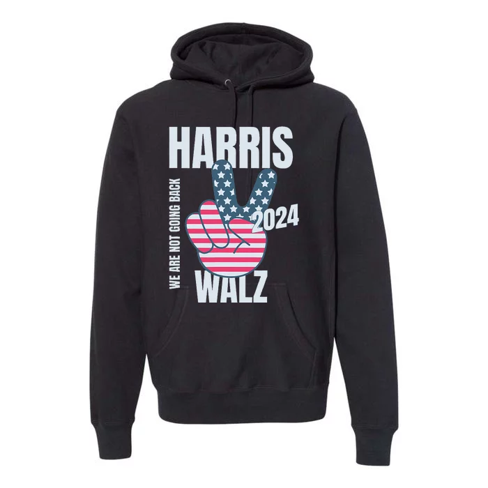 Kamala Harris Tim Walz 2024 Vote Election Peace Sign Flag Premium Hoodie