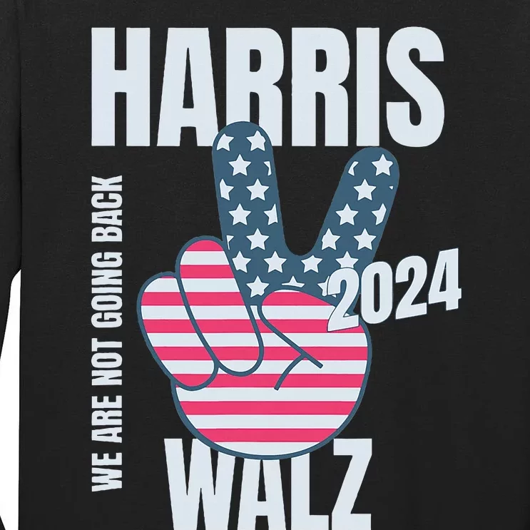 Kamala Harris Tim Walz 2024 Vote Election Peace Sign Flag Tall Long Sleeve T-Shirt