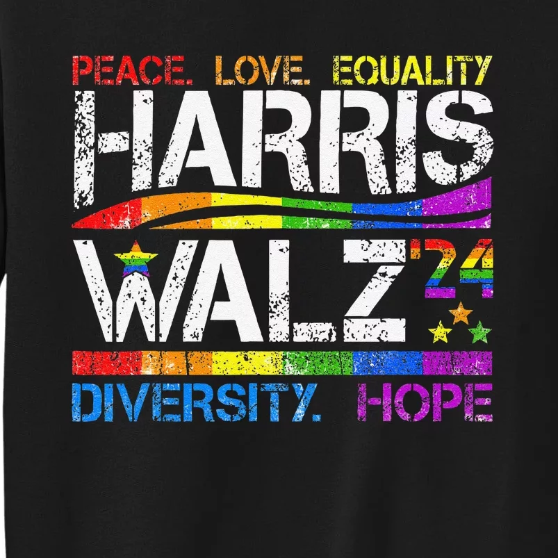 Kamala Harris Tim Walz 2024 Peace Lgbt Harris Walz Waltz Tall Sweatshirt