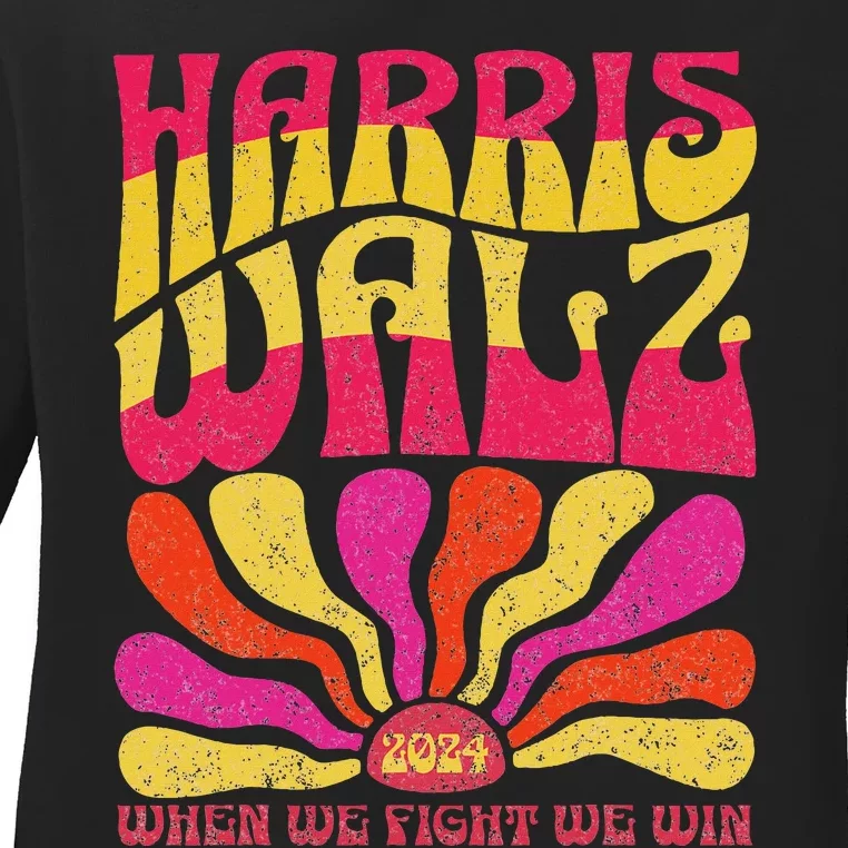 Kamala Harris Tim Walz 2024 When We Fight We Win Ladies Long Sleeve Shirt